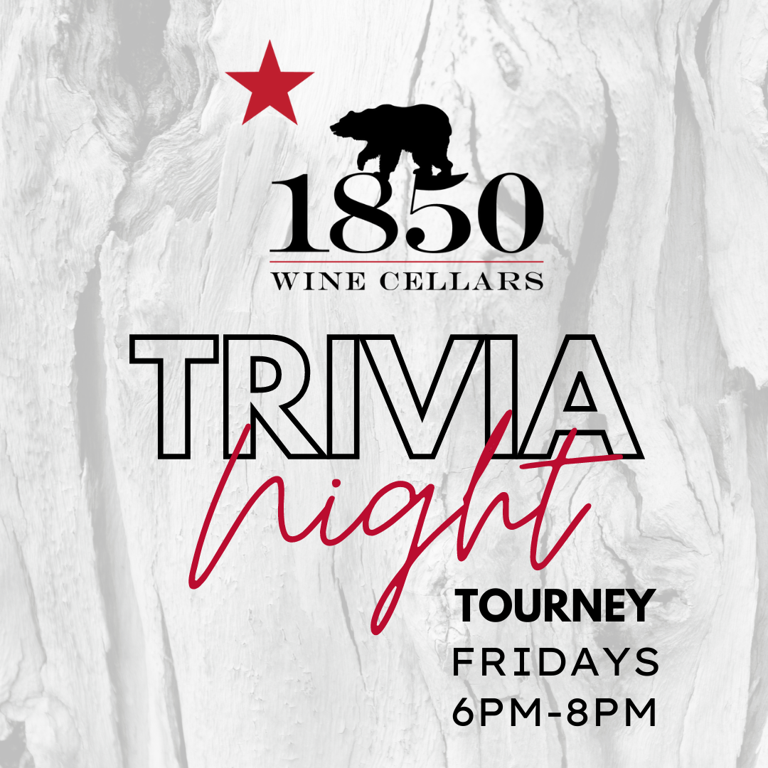 Trivia Night Tournaments at 1850 Wine Cellars, Fridays 6 pm - 8 pm